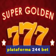 plataforma 244 bet